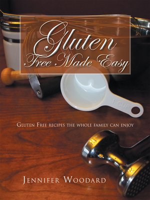 cover image of Gluten Free Made Easy